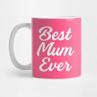 Best Mum Ever, Mothers Day Present Ideas Mug